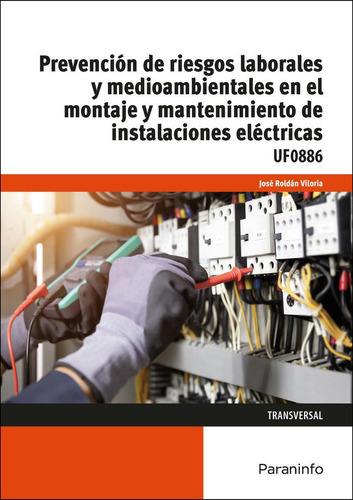 PREVENCION DE RIESTOS LABORALES Y MEDIOAMBIANTALES EN EL MONTAJE, de CCAA. Editorial Ediciones Paraninfo, S.A, tapa blanda en español