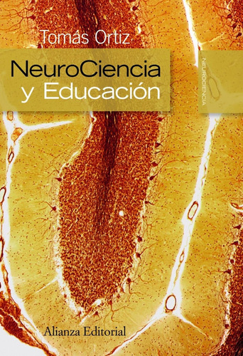 Libro Neurociencia Y Educacion - Ortiz Alonso, Tomas