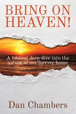 Libro Bring On Heaven!: A Biblical Deep Dive Into The Nat...