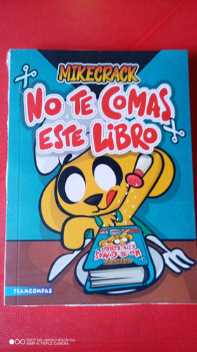 No Te Comas Este Libro. Mikecrack. Libro Físico Nuevo