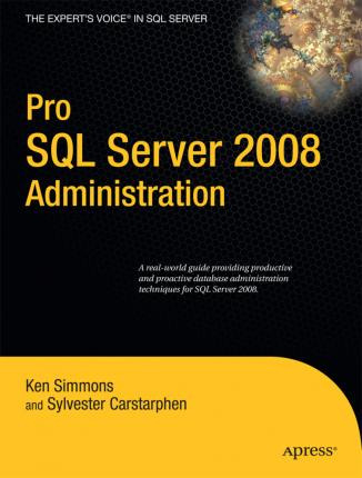 Libro Pro Sql Server 2008 Administration - Ken Simmons