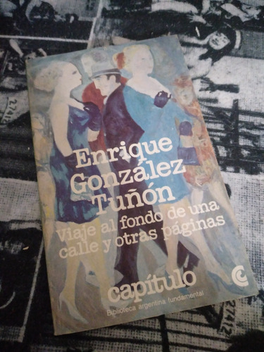 Viaje Al Fondo De Una Calle Enrique Gonzalez Tuñon (Usado)