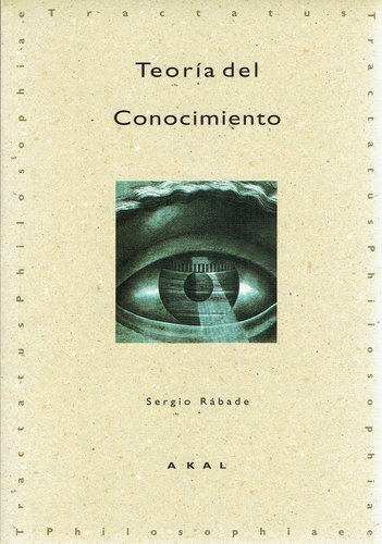Teoria Del Conocimiento, De Sergio Rábade., Vol. 0. Editorial Akal, Tapa Blanda En Español, 1995
