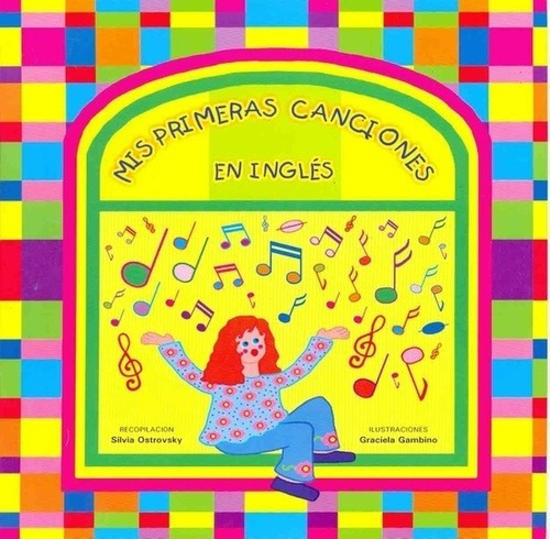 Mis Primeras Canciones En Ingles    Con Cd - Ostrovs, de OSTROVSKY, SILVIA. Editorial Yacare Overo en inglés