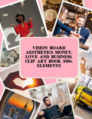 Libro: Vision Board Aesthetics: Money, Love And Business.cli