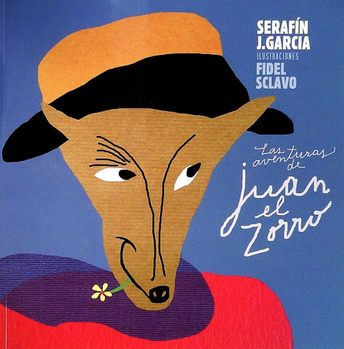 Aventuras De Juan El Zorro / Serafín J García (envíos