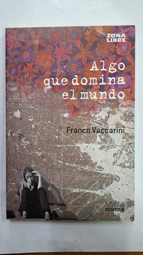  Algo Que Domina El Mundo-franco Vaccarini-lib Merlin