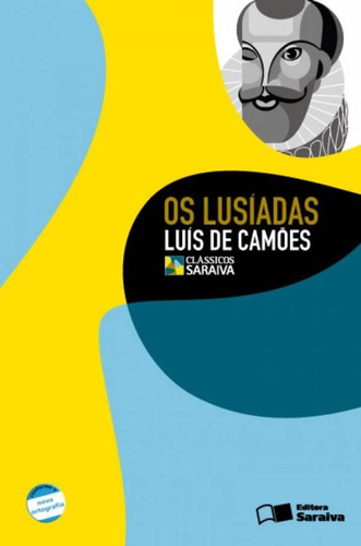 Os Lusíadas, de Camões, Luís de. Série Clássicos Saraiva Editora Somos Sistema de Ensino, capa mole em português, 2010