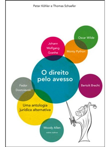 O Direito Pelo Avesso: Uma Antologia Jurídica Alternativa, De Kohler, Peter. Editora Wmf Martins Fontes, Capa Mole, Edição 2ª Edição - 2012 Em Português