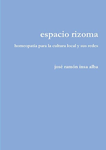 Espacio Rizoma. Homeopatia Para La Cultura Local Y Sus Redes