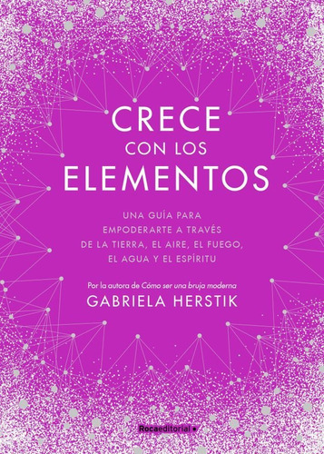 Crece Con Los Elementos - Gabriela Herstik