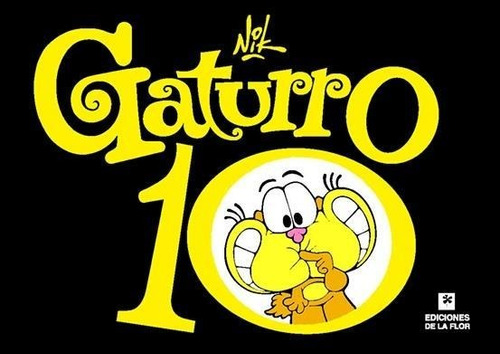 Gaturro  10 - Nik - De La Flor