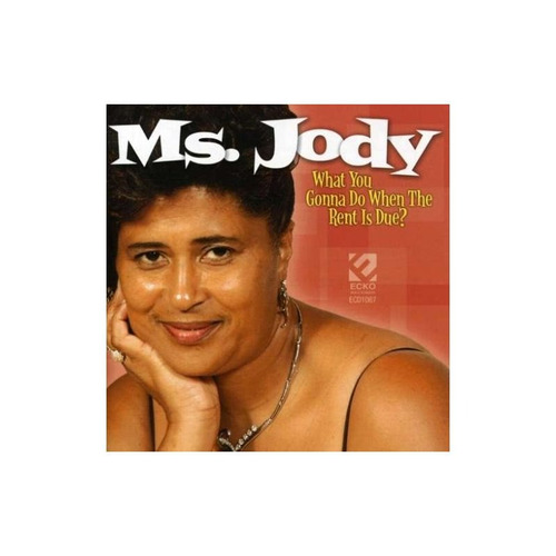 Ms Jody What You Gonna Do When The Rent Is Due Usa Import Cd