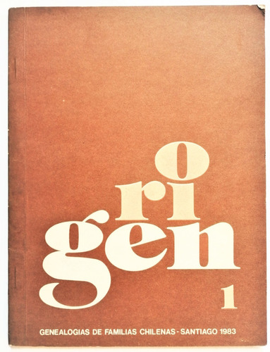 Genealogía Revista Origen 1983 Familias Chilenas 6 Tomos