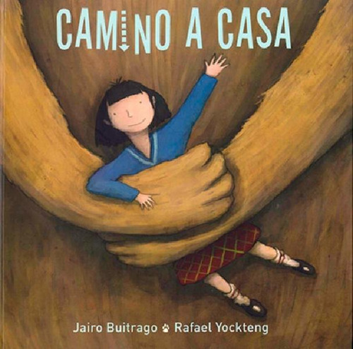 Libro - Pasta Dura - Camino A Casa, De Jairo Buitrago & Raf