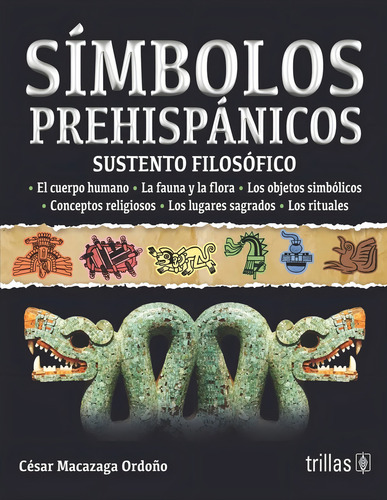 Símbolos Prehispánicos Sustento Filosófico Trillas