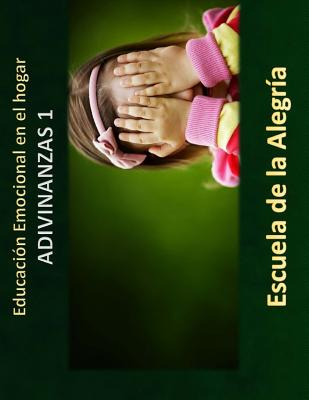 Libro Educacion Emocional En El Hogar. Adivinanzas 1.: Ed...