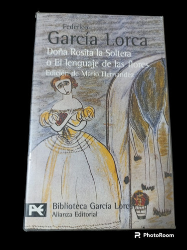 Doña Rosita La Solterona O Lenguaje De Las Flores.
