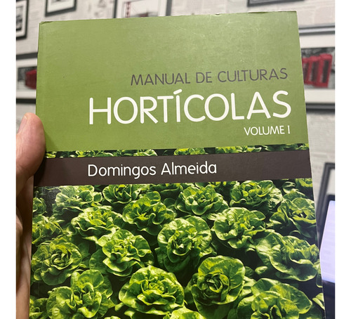 Manual De Culturas Hortícolas Volume Um (Usado)