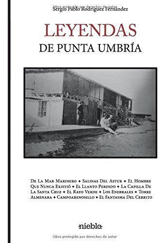 Leyendas De Punta Umbrãâa, De Rodríguez Fernández, Sergio Pablo. Editorial Niebla, Tapa Blanda En Español