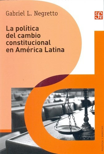 Politica Del Cambio Constitucional En America Latina, La - G