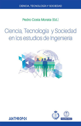 Ciencia Tecnologia Y Sociedad En Los Estudios De Ingenier...