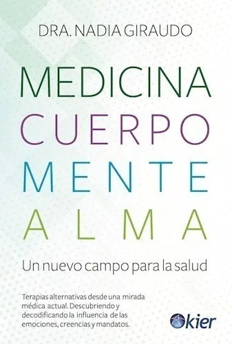 Medicina Cuerpo Mente Alma Giraudo Nadia + Regalos Rapybook