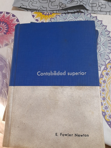 Libro Contabilidad Superior De Enrique Fowler Newton Tomo I