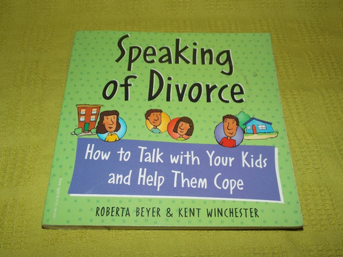Speaking Of Divorce - Roberta Beyer & Kent Winchester