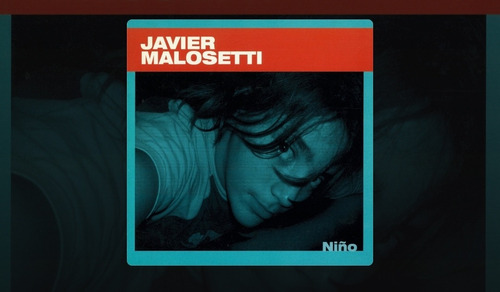 Javier Malosetti Niño Cd Digipack Nuevo Sellado 