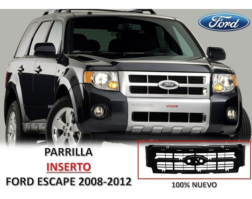 Parrilla Inserto Ford Escape 2008-2012.