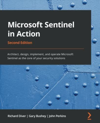 Book : Microsoft Sentinel In Action Architect, Design,...