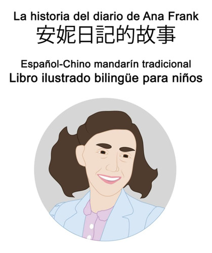 Libro: Español-chino Mandarín Tradicional La Historia Del Di