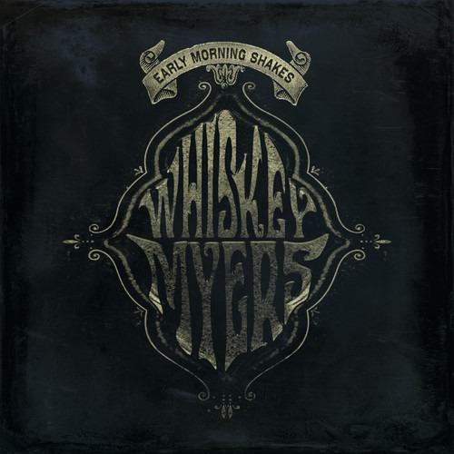 Whisky Myers Early Morning Shakes Cd