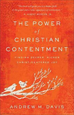 Libro The Power Of Christian Contentment - Andrew M. Davis