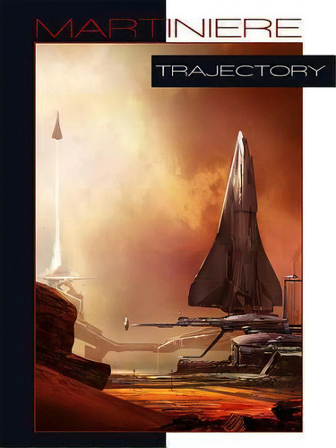 Trajectory, De Stephan Martiniere. Editorial Design Studio Press, Tapa Dura En Inglés