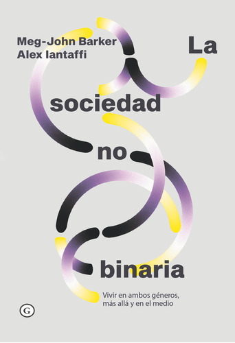 La Sociedad No Binaria De Barker Meg-john