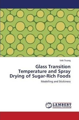 Glass Transition Temperature And Spray Drying Of Sugar-ri...