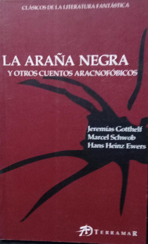 La Araña Negra Y Otros Cuentos Aracnofóbicos 