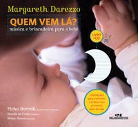 Quem Vem Lá? - Música E Brincadeira Para O Bebê Livro + Cd