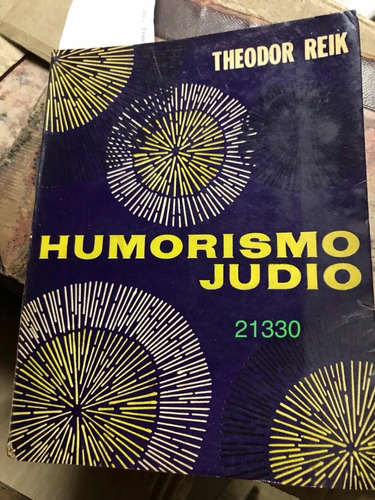 El Humorismo Judio. Reik  Theodor