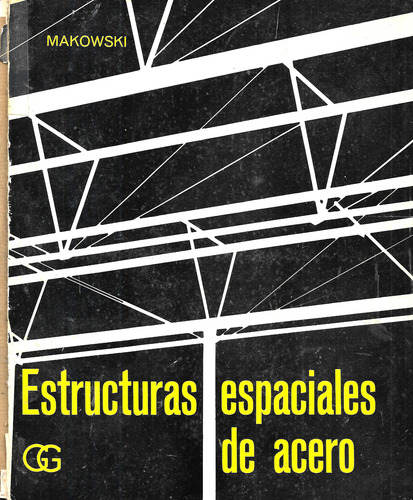 Estructuras Espaciales De Acero / Z. S. Makowski (Usado)