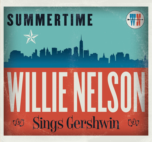 Cd: Nelson Willie Summertime Willie Nelson Canta Gershwinado