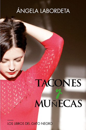 Libro Tacones Y Muã¿ecas - Labordeta De Grandes, Ãngela