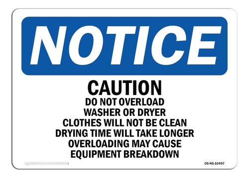 Señal Aviso Osha  Precaution Please Do Not Overload Washer