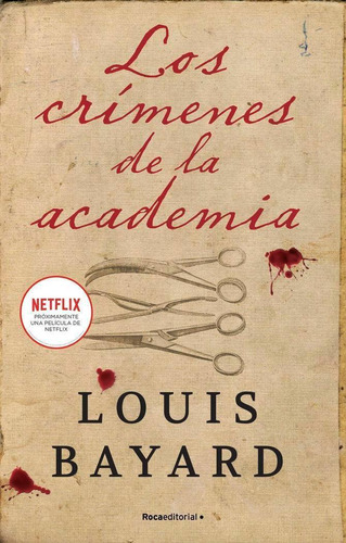 Libro: Los Crimenes De La Academia. Bayard, Louis. Roca Edit