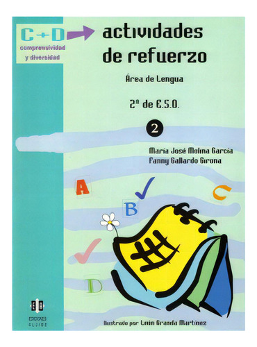 Actividades De Refuerzo. Área De Lengua. 2ª De E.s.o, De María José Molina García Y Fanny Gallardo Girona. Serie 8497002035, Vol. 1. Editorial Intermilenio, Tapa Blanda, Edición 2004 En Español, 2004