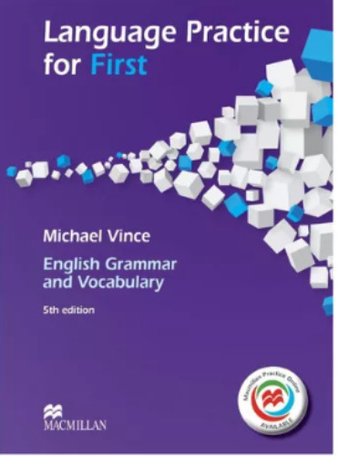 Language Practice for First, de Michael Vince. Editorial Macmillan, tapa blanda en inglés