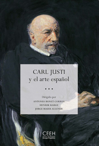 Carl Justi y el arte espaÃÂ±ol, de Bonet Correa, Antonio. Editorial Centro de Estudios Europa Hispánica, tapa blanda en español