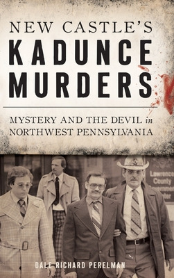 Libro New Castle's Kadunce Murders: Mystery And The Devil...